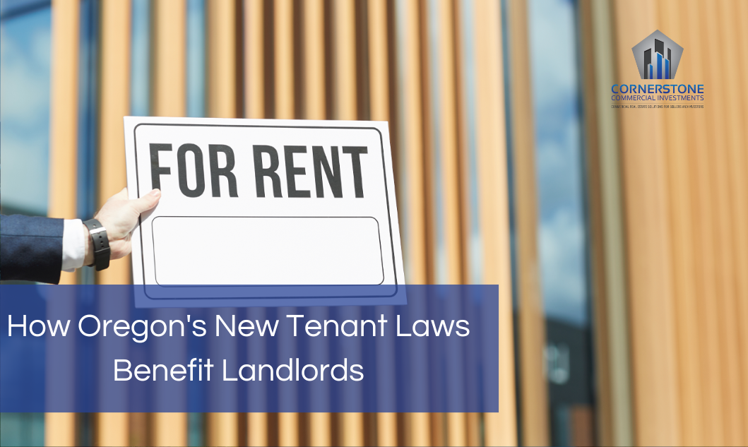 How Oregon’s New Tenant Laws Benefit Landlords
