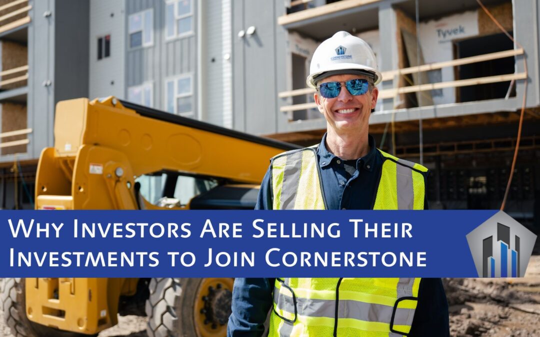 Why Investors Are Selling Their Investments to Join Cornerstone